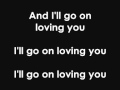 Alan Jackson- I'll Go On Loving You (Lyrics) Alan Jackson- I'll Go On Loving You (Lyrics)
