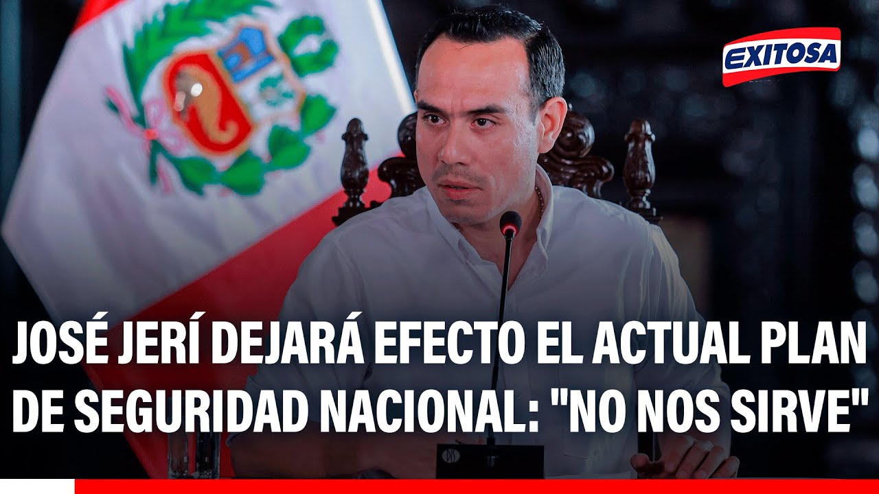 🔴🔵 José Jerí dejará efecto el actual plan de seguridad nacional: "No nos sirve"