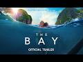 THE BAY OFFICIAL TRAILER IN CINEMAS 2 JULY