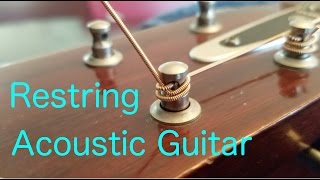 How To Restring An Acoustic Guitar Properly