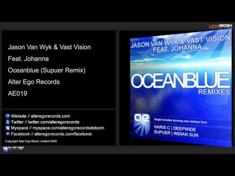 Jason Van Wyk & Vast Vision Feat Johanna - Oceanblue (Supuer Remix)