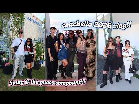 COACHELLA 2026 VLOG!! Living At The Guess Compound!