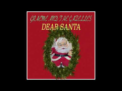 Graeme and The Gazelles - Dear Santa