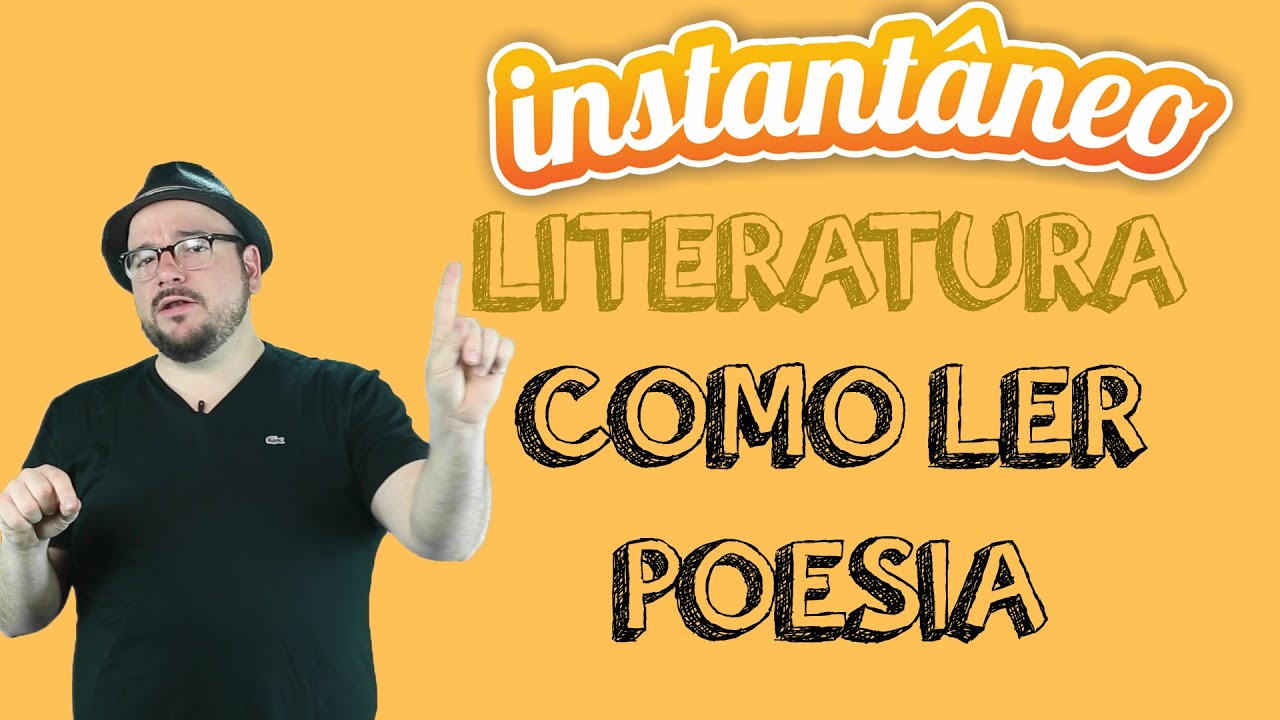 Como ler Poesia - Literatura - Pedro Gonzaga - Instantâneo