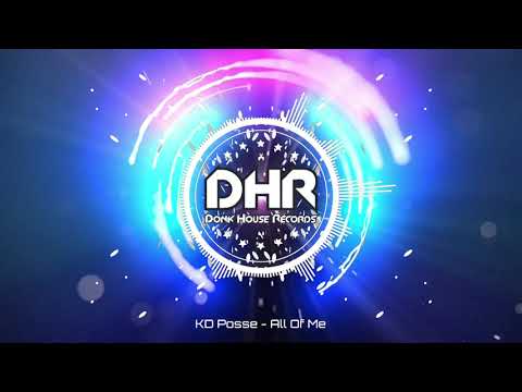KD Posse - All Of Me - DHR