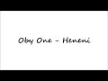 Oby One - Heneni (Paroles/Lyrics)