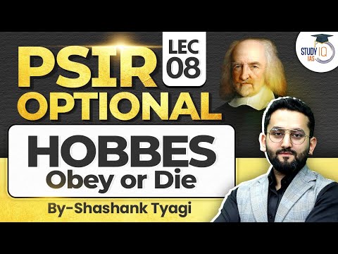 Hobbes Obey or Die | PSIR Optional | Shashank Tyagi | StudyIQ IAS
