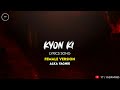 Kyon Ki Itna Pyar Tumko Full Lyrics Song Female Version Alka Yagnik Lyrics Song Yasirwri8s
