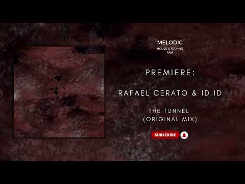 PREMIERE: Rafael Cerato & ID ID - The Tunnel (Original Mix) [Black Rose]