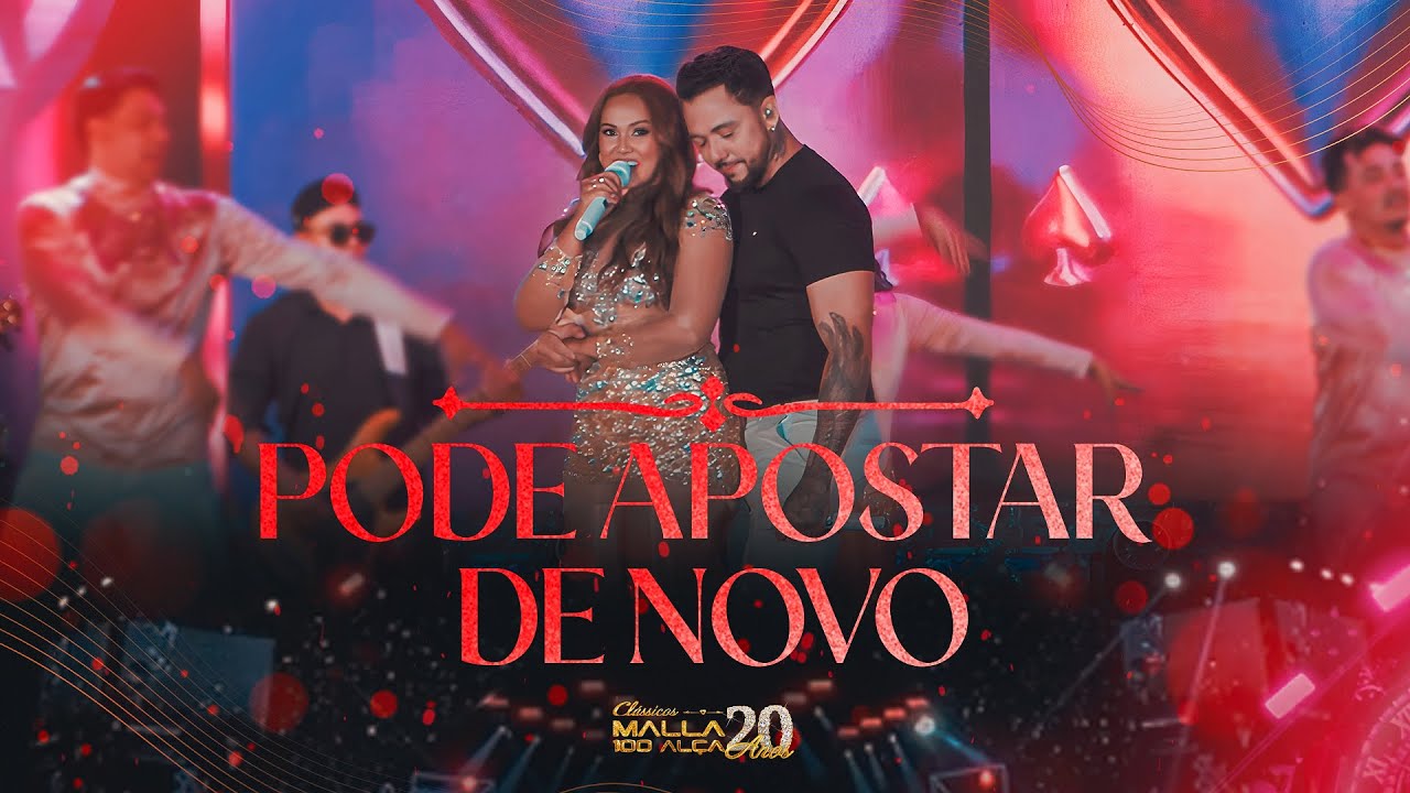 Malla 20 Anos - Clássicos - Pode Apostar de Novo (Ao Vivo em João Pessoa/PB)