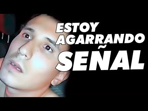 Luisito Time | Agarrando señal carnal