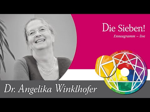 Enneagramm Typ Sieben (7) – Enneagramm Grundlagen mit Angelika Winklhofer