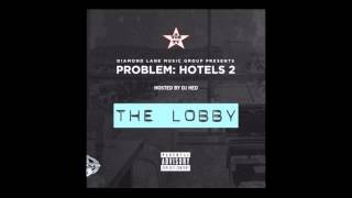 Problem - Pull Up To My Hotel / Big Money Feat. Iamsu! & StoneyThaDealer [New Song]