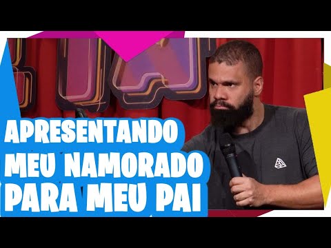 APRESENTANDO MEU NAMORADO PARA MEU PAI - Júnior Chicó - Stand Up Comedy
