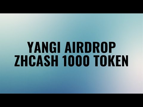 YANGI AIRDROP ZHCASH 1000 TOKEN