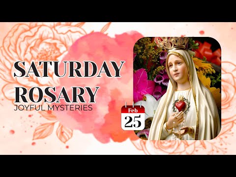 THE ROSARY TODAY ❣️JOYFUL MYSTERIES ❣️FEBRUARY 25, 2023 HOLY ROSARY SATURDAY
