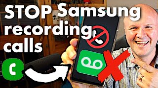 How to STOP Samsung CALL RECORD on your phone