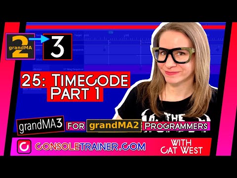 25: Timecode Part 1 | grandMA3 for grandMA2 Programmers | consoletrainer tutorial 2021