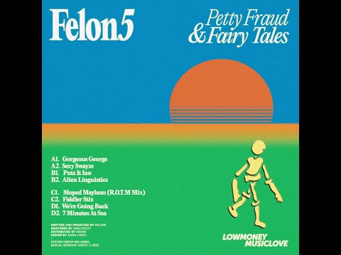 Felon5 - 7 Minuntes at Sea