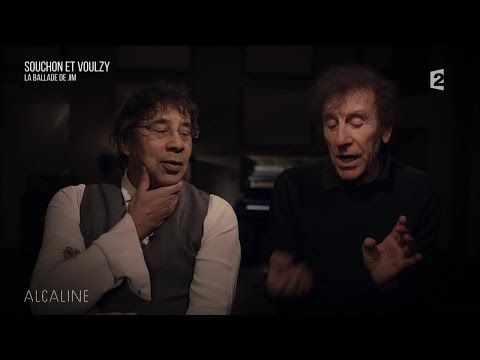 Alcaline, Alain Souchon et Laurent Voulzy - "La Ballade de Jim"