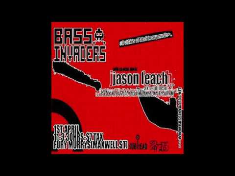 Jason Leach - Live at Bass Invaders, Glasgow (2005-04-01)