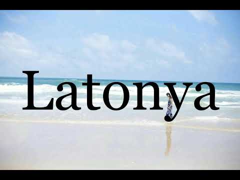 How To Pronounce Latonya🌈🌈🌈🌈🌈🌈Pronunciation Of Latonya