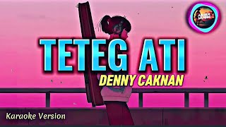 Download lagu Denny Caknan - Teteg Ati (Karaoke HD) mp3 Download lagu Denny Caknan - Teteg Ati (Karaoke HD) mp3