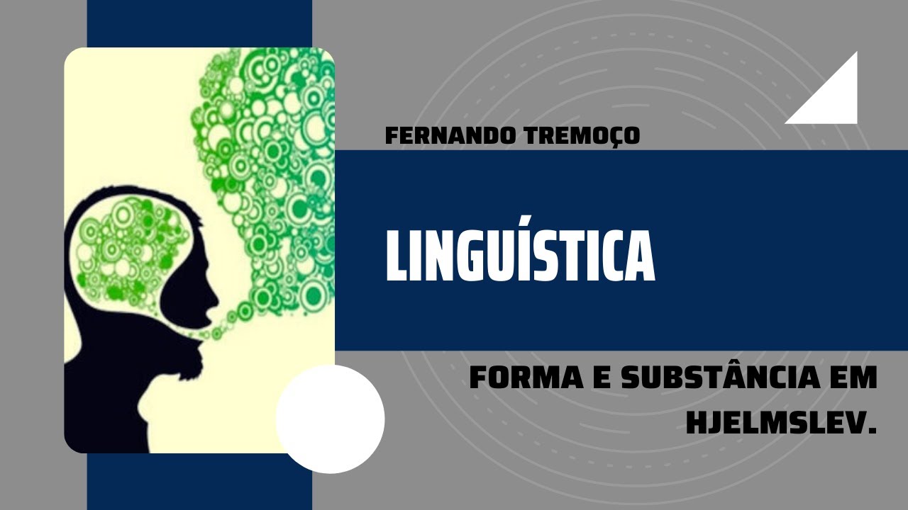 Forma e Substância em Hjelmslev - LINGUÍSTICA