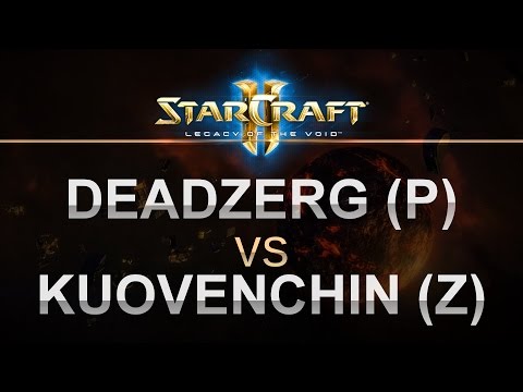 SC2 - LOTV 2016 - EPIC - Deadzerg (P) v KuoVenChin (Z) on New Gettysburg