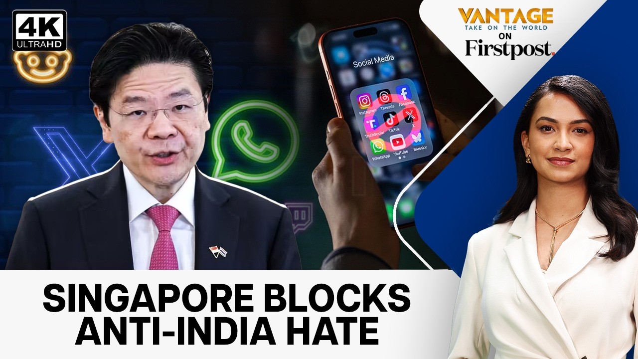 Singapore Targets Anti-Indian Posts | China Influence Fears | Vantage on Firstpost