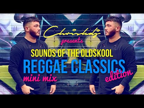 DJ CHRIS K PRESENTS REGGAE CLASSICS MINI MIX