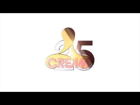 CREAM 25 - OUT NOW