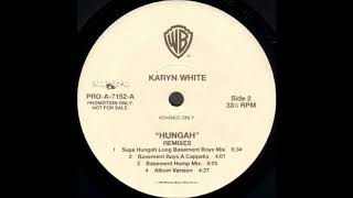 Karyn White - Hungah (Supa Hungah Long Basement Boys Mix)