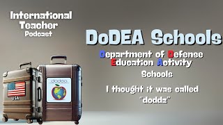 DoDEA Schools - They Used to Be Called "DoDDS"