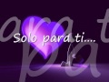 Solo para ti - Camila.wmv