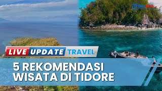 5 Wisata Tidore Suguhkan Keunikan dan Panorama Estetik, Ada Pantai Ake Bai hingga Pulau Filonga
