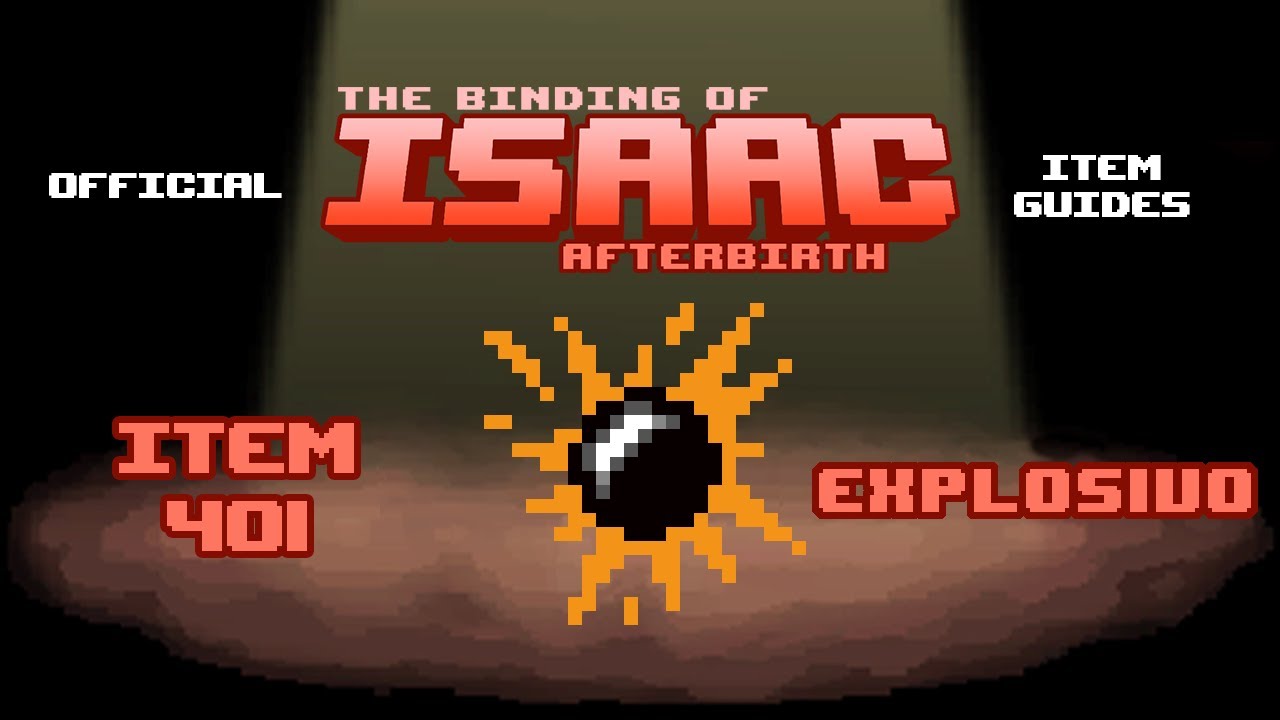 Official TBOI Item Guides No. 401: Explosivo