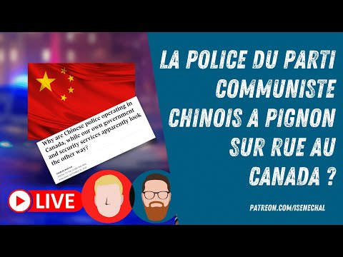 IF | La police du parti communiste chinois a pignon sur rue au Canada ?