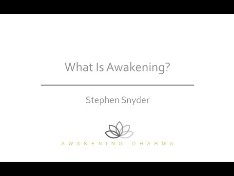 What Is Awakening?