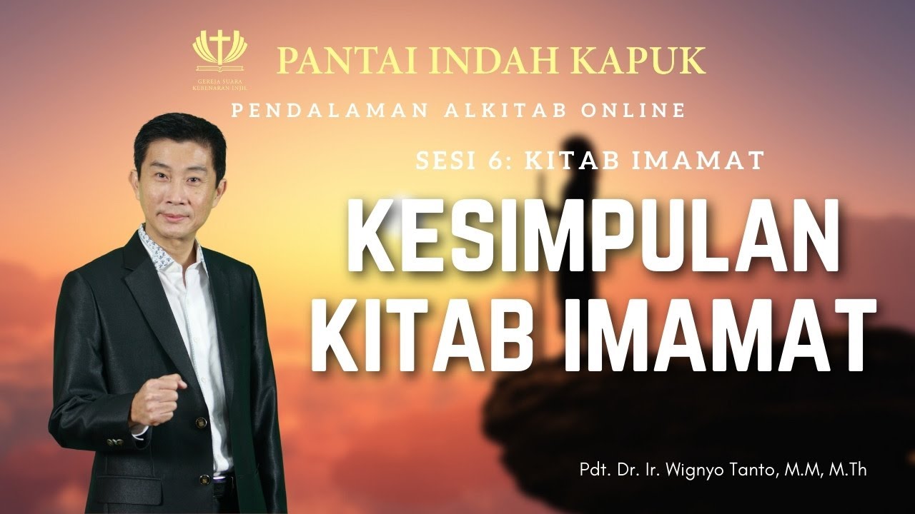 Kitab Imamat (Sesi 6) – Kesimpulan – Pdt. Dr. Ir. Wignyo Tanto, M.M, M.Th