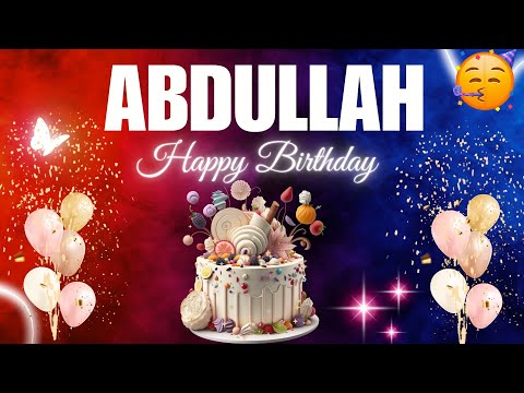 ABDULLAH Happy Birthday to you|| Happy Birthday Song ABDULLAH #birthday #happybirthdaysong #abdullah