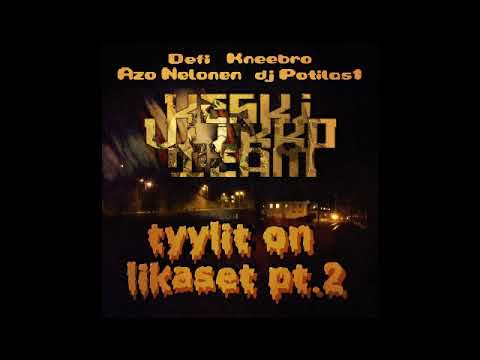 Defi, Kneebro, Azo Nelonen & DJ Potilas1 - Tyylit On Likaset Part.2
