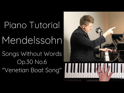 Mendelssohn Songs Without Words Op.30 No.6 “Venetian Gondola Song”