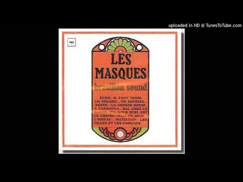 Les Masques with Trio Camera-Echo