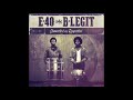 E-40 & B-Legit "Life Lessions" Feat. Stresmatic