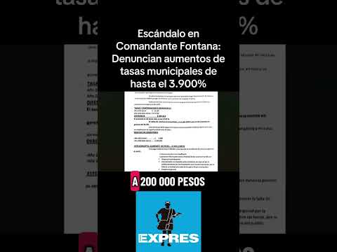 Escándalo en Comandante Fontana: Denuncian aumentos de tasas municipales de hasta el 3.900%