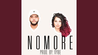 NoMore (feat. LexTheGreat)
