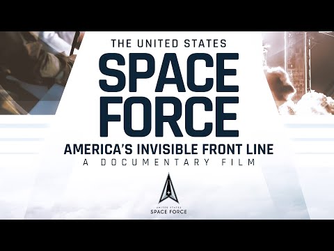 The US Space Force - America's Invisible Front Line (A Documentary Film)
