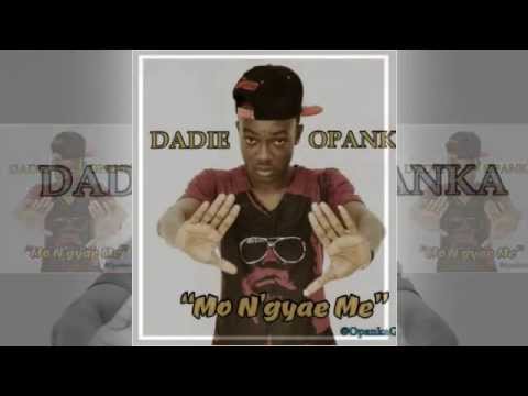 DADIE OPANKA - MO N'GYAE ME