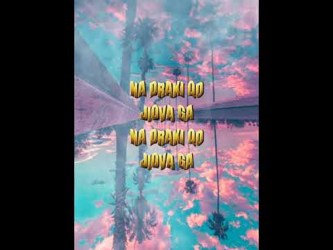 NA DRAKI QO JIOVA GA